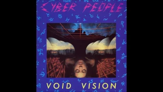 Cyber People - Void Vision (Extended) (Dance 1985)