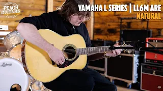 No Talking...Just Tones | Yamaha L Series | LL6M ARE - Natural