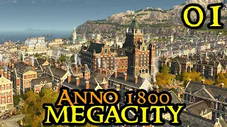 Anno 1800 MEGACITY - The Beginning || Ultra Hard AI & 70+ Mods || All DLCs || Strategy City Builder