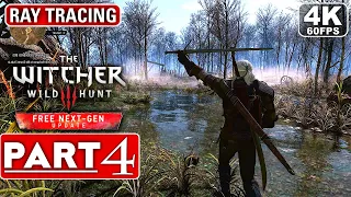 THE WITCHER 3 Next Gen Upgrade Gameplay Walkthrough Part 4 FULL GAME [4K 60FPS PC] - No Commentary