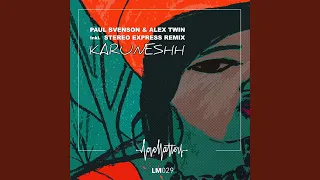 Karuneshh (Stereo Express Remix)