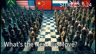 What's the Next Big Move? SITREP 5.9.24