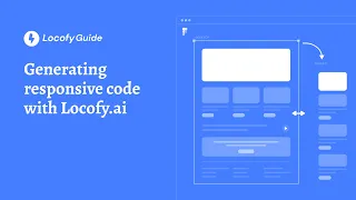Locofy.ai | Generating Responsive code with Locofy.ai [Guide]