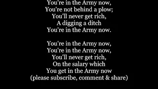 YOU'RE IN THE ARMY NOW WE'RE IN THE ARMY NOW Lyrics Words Text Sing Along song
