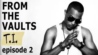 T.I.'s No Mercy EP 2: The Luxury of Being a Nobody [From The Vaults]