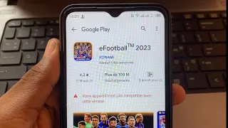 efootball 2023 mobile et 2024 mobile non compatible à votre appareil comment régler ce problème