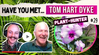 Kidnapped While Hunting for Rare Orchids, and Held Captive for 9 Months: Tom Hart Dyke's Story [#29]