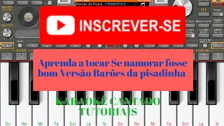 Como tocar a música Se namorar fosse bom ninguém tava solteiro no Org 2021