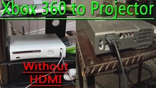 How To Connect Xbox 360 to Projector(NO HDMI SLOT!)