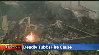 Officials Determine Cause Of Deadly Tubbs Fire