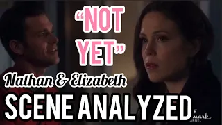 WCTH Nathan & Elizabeth “HAVEN’T YOU EVER LOST SOMEONE...?” - Scene ANALYSIS