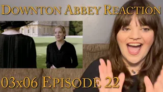 Downton Abbey - 3x6 "Episode 22" Reaction