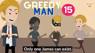 Greedy Man Episode 15 | English Story 4U | Animated English Story | Family Story | Rich Man Story