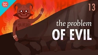 The Problem of Evil: Crash Course Philosophy #13