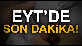 EYT'liler dikkat! Bu şartları sağlayanlar hemen emekli olacak! İşte emekli olacak kişi sayısı...