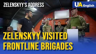 It is important to communicate with the brigades and battalions – Zelenskyy visited frontline