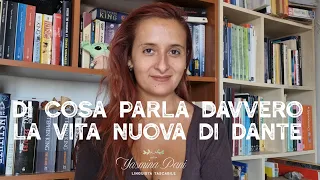 Di cosa parla DAVVERO la Vita Nuova di Dante