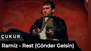 Çukur | Rest - Ramiz (Gönder Gelsin)