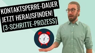 Kontaktsperre-Dauer: Ein simpler 3 Schritt-Prozess, um es herauszufinden!