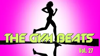 THE GYM BEATS Vol. 27, NONSTOP-MIX, BEST WORKOUT MUSIC,FITNESS,MOTIVATION,SPORTS,AEROBIC,CARDIO