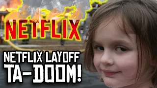 Netflix Bloggers AXED! More Netflix Layoffs Coming!