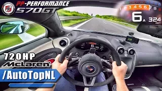 McLaren 570 GT 720HP AUTOBAHN POV 324 km/h PP Performance by AutoTopNL