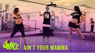 Ain't Your Mama - Jennifer Lopez - Coreografía - FitDance Life