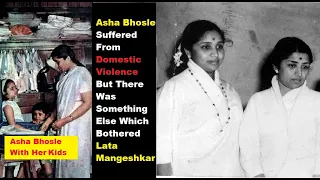 Asha Bhosle Suffered From Domestic Violence But There Was Something Else Which Bothered Lata Ji....