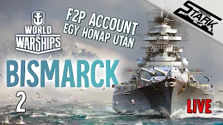 WoWs F2P - 2.Rész (Tier VIII-ban a F2P Account, Hogyan Tovább?) - Stark LIVE