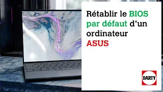 Rétablir le BIOS par défaut d'un ordinateur ASUS