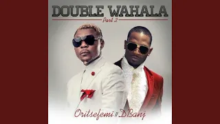 Double Wahala, Pt. 2