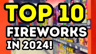 Top 10  Fireworks in 2024 - Best Selling!