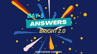 DAY-5 ANSWERS l BRIGHT 2.0 l MSM KAKKAD-KARIMBIL #answer #islamic #online