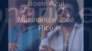 milionário e José rico boate azul