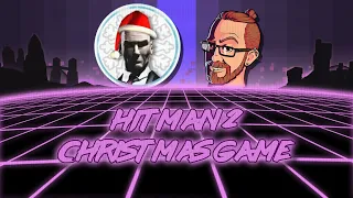 [Blind] Playing every Hitman game! | Hitman 2 Christmas Special (#3 of 12) - and then moving onto Co