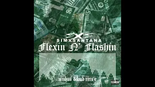 SimXSantana- FLEXIN N' FLASHIN (nimbus deloud version)