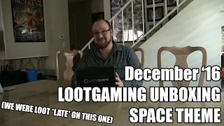 LootGaming Unboxing - Dec 2016 - Space Theme