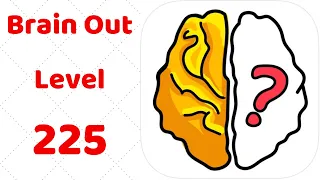 Brain Out Level 225  Walkthrough Solution