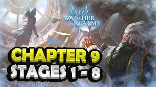 Chapter 9 Stages 1-8 Playthrough! [Watcher of Realms]