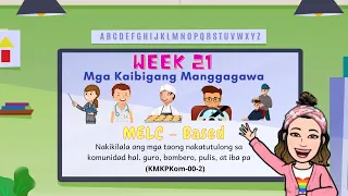 MELC- Based Kindergarten Video Lesson Week 21 | Quarter 3 | Kaibigang Manggagawa