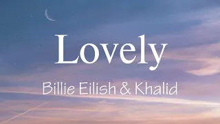Billie Eilish - lovely (Lyrics) ft. Khalid مترجمة