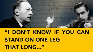 "I don't know if you can stand on one leg that long..." | Heifetz