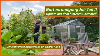 Gartenrundgang Juli Teil II - Update aus dem hinteren Gartenteil - Schneckenplage - Raupen - Wetter