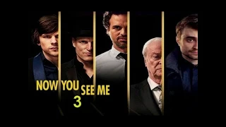 NEW YOU SEE ME 3 trailer 2019 HD