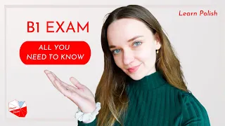 Polish B1 EXAM - All you need to know