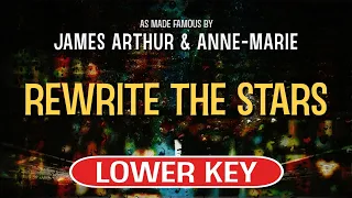 Rewrite the Stars (The Greatest Showman) (Karaoke Lower Key) - James Arthur feat. Anne-Marie