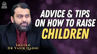 Advice & Tips on How to Raise Children in this Land | Shaykh Dr Yasir Qadhi