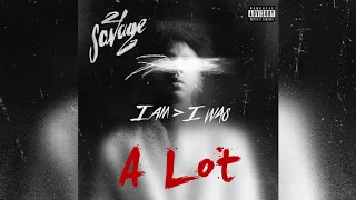 21 Savage - A Lot [I Am I Was] Instrumental