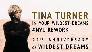 #NVU Rework | Tina Turner — In Your Wildest Dreams (Video)
