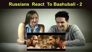 Baahubali 2 - The Conclusion REACTION FROM RUSSIA